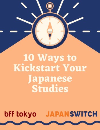 10 Ways to kickstart your japanese studies