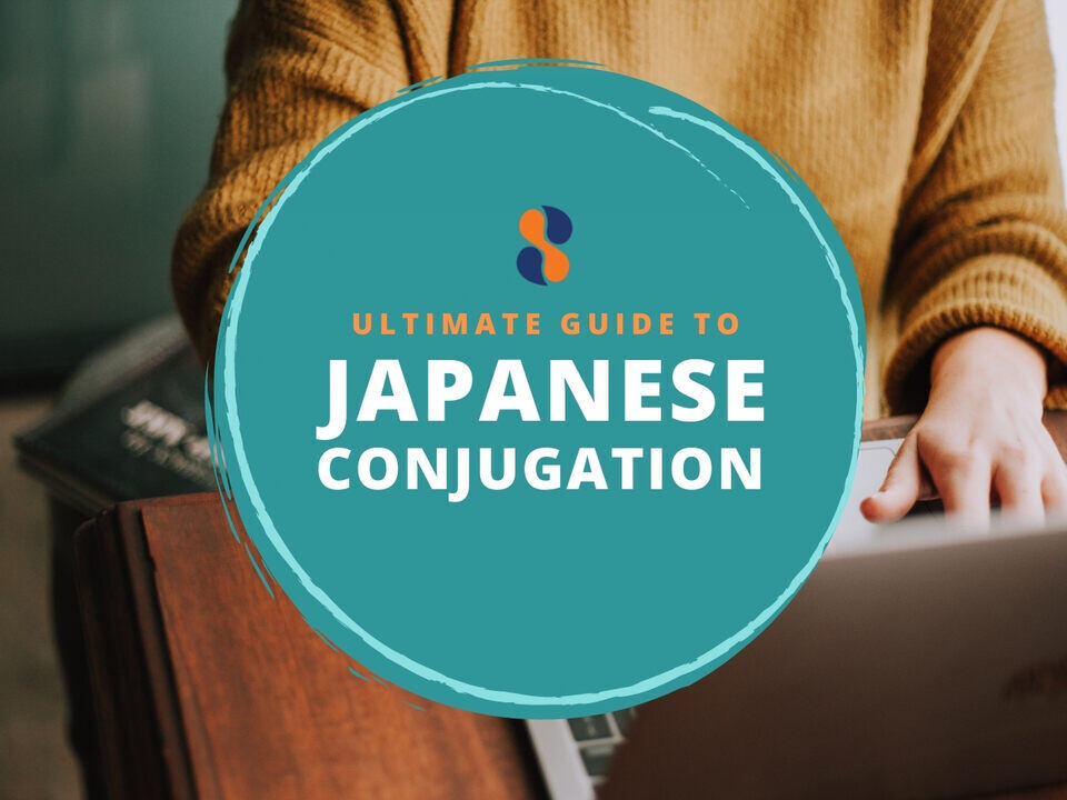 the-ultimate-guide-to-japanese-conjugation-japan-switch