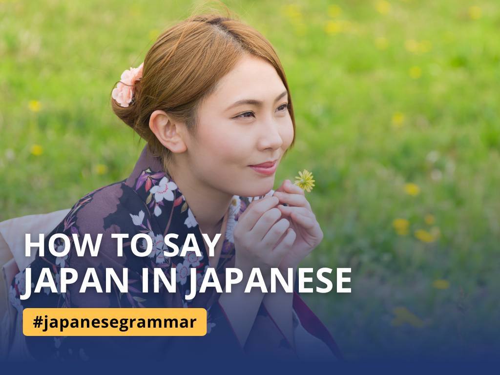 How to Say Japan in Japanese | Japan Switch